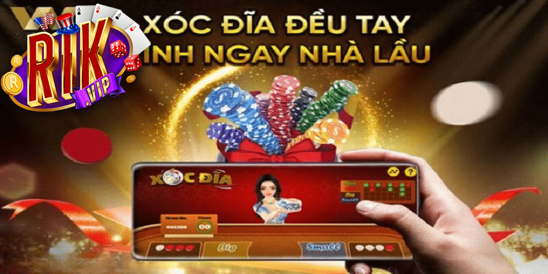 Xóc Đĩa Online trên RikVip
